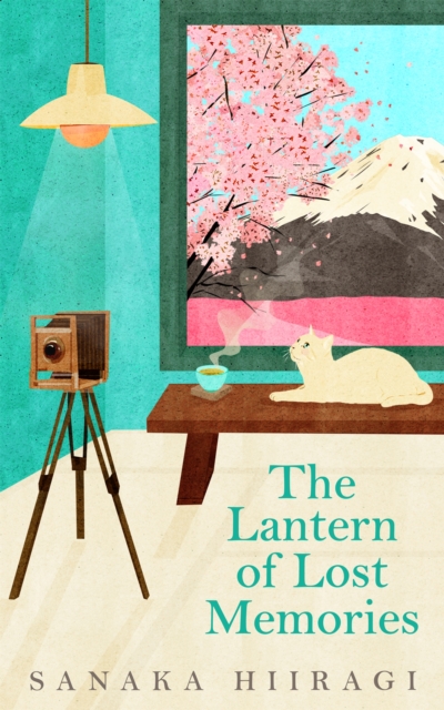 The Lantern of Lost Memories, Hardback Book