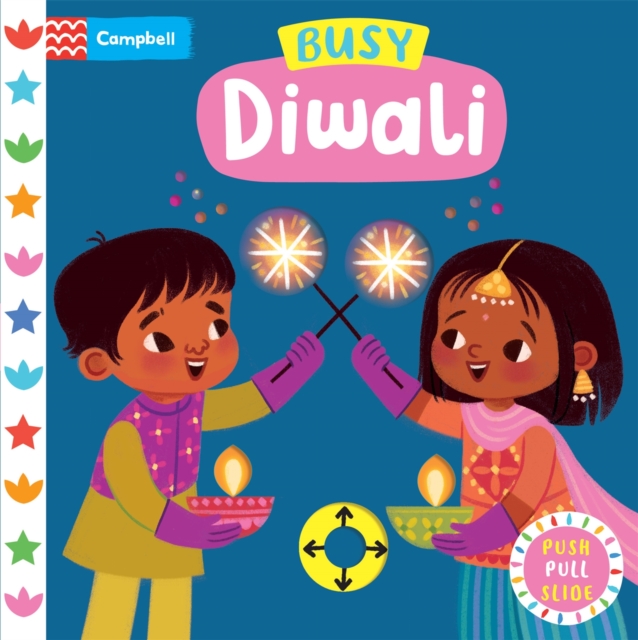 Busy Diwali : The perfect gift to celebrate Diwali with your toddler!, Board book Book