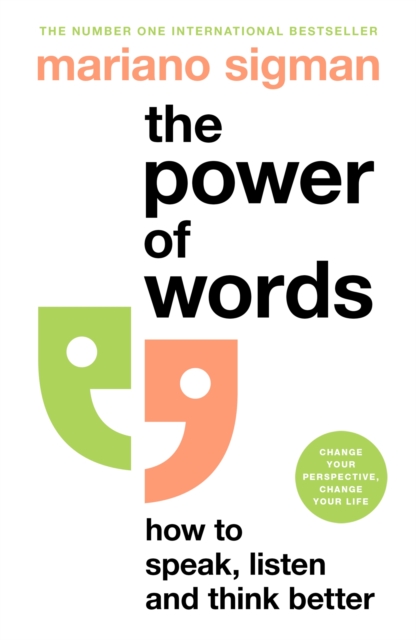 The Power of Words : How to Speak, Listen and Think Better, EPUB eBook