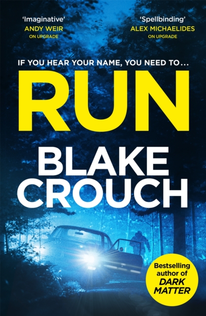 Run : from the bestselling author of Dark Matter, now a major TV show, Hardback Book