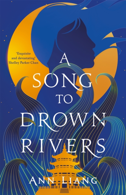A Song to Drown Rivers : A sweeping and romantic historical epic, Hardback Book