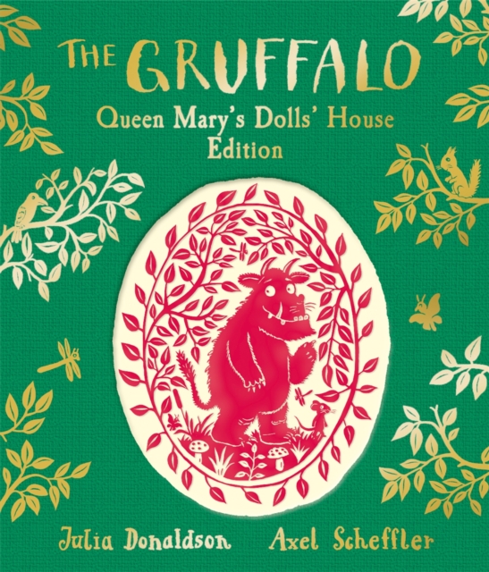 The Gruffalo: Queen Mary's Dolls' House Edition, Hardback Book