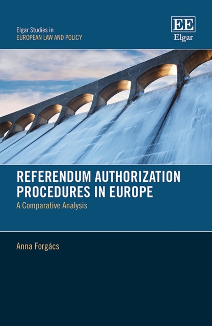 Referendum Authorization Procedures in Europe : A Comparative Analysis, PDF eBook