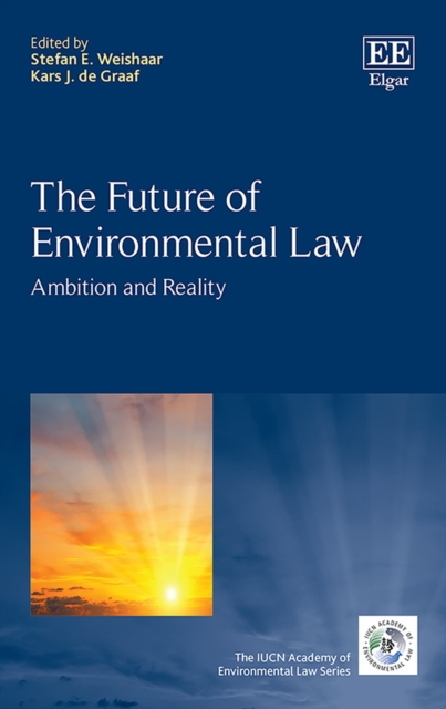 Future of Environmental Law : Ambition and Reality, PDF eBook