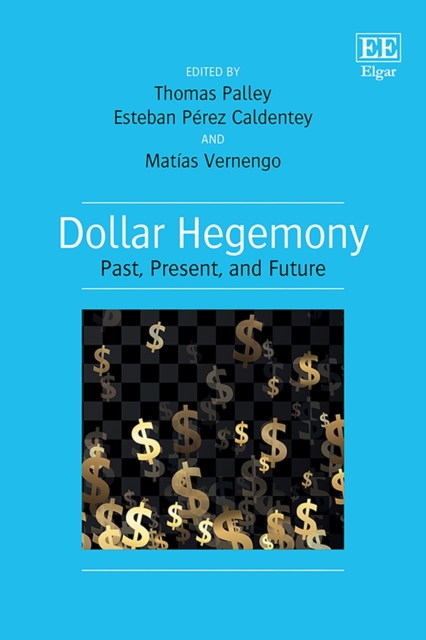 Dollar Hegemony : Past, Present, and Future, PDF eBook