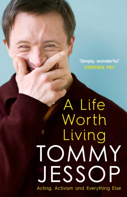 A Life Worth Living : Acting, Activism and Everything Else, Hardback Book