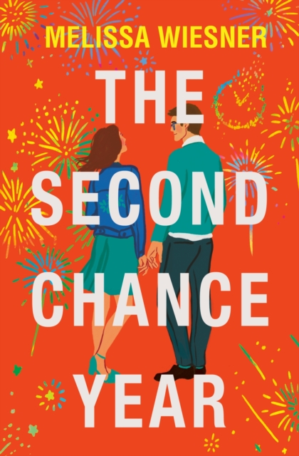 The Second Chance Year : A magical, deeply satisfying romance of second chances, Paperback / softback Book