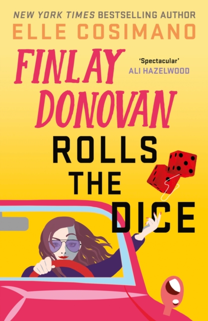 Finlay Donovan Rolls the Dice : 'the perfect blend of mystery and romcom' Ali Hazelwood, EPUB eBook