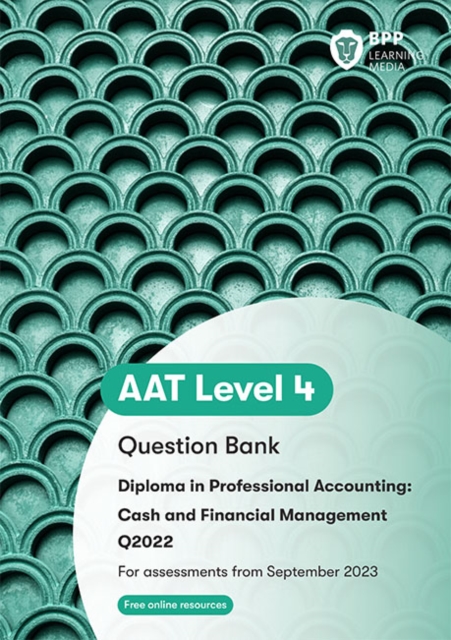 AAT Cash and Financial Management : Question Bank, Paperback / softback Book