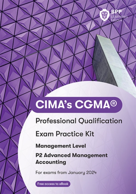 CIMA P2 Advanced Management Accounting : Exam Practice Kit, Paperback / softback Book