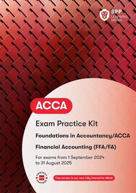 FIA Foundations of Financial Accounting FFA (ACCA F3) : Exam Practice Kit, Paperback / softback Book