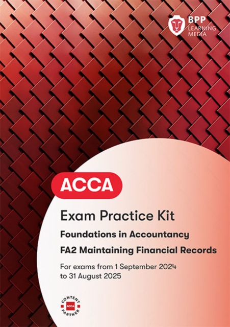 FIA Maintaining Financial Records FA2 : Exam Practice Kit, Paperback / softback Book