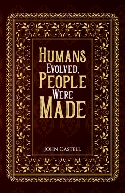 Humans Evolved, People Were Made, Paperback / softback Book