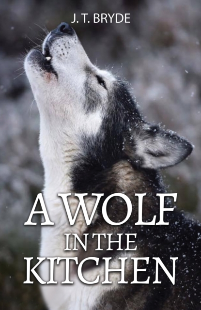 A Wolf in the Kitchen, EPUB eBook
