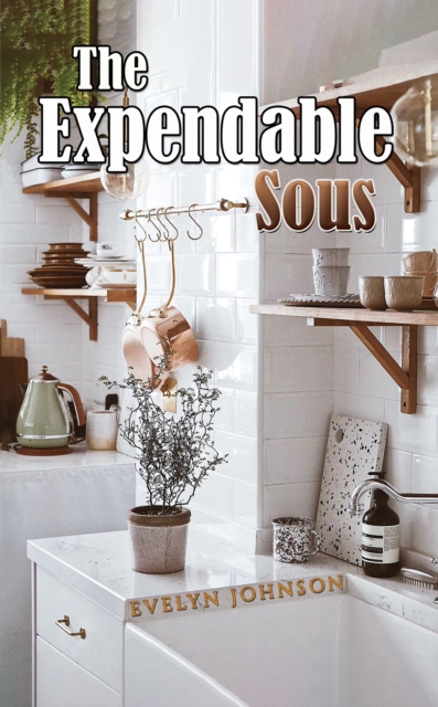 The Expendable Sous, Paperback / softback Book