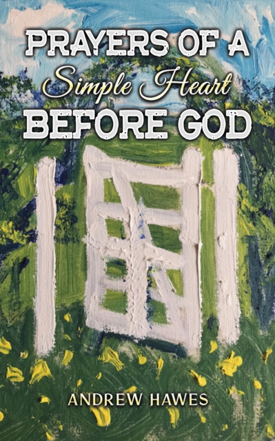 Prayers of a Simple Heart Before God, Paperback / softback Book