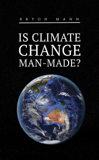 Is Climate Change Man-Made?, EPUB eBook