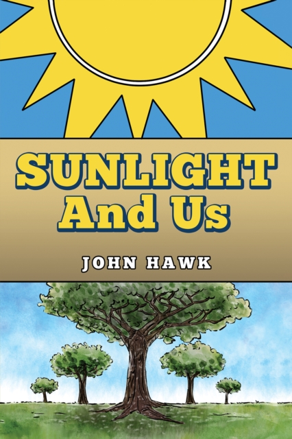 Sunlight and Us, Paperback / softback Book