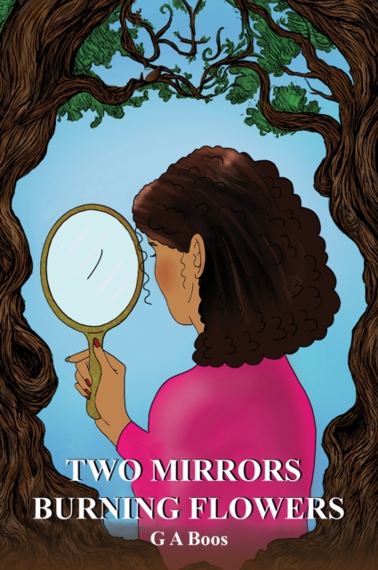 Two Mirrors: Burning Flowers, Paperback / softback Book