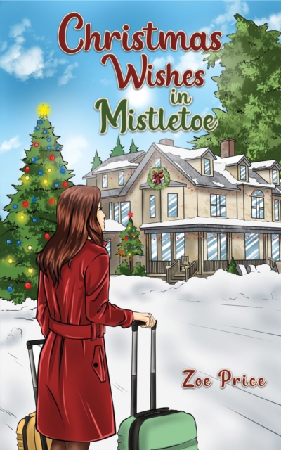 Christmas Wishes in Mistletoe, EPUB eBook