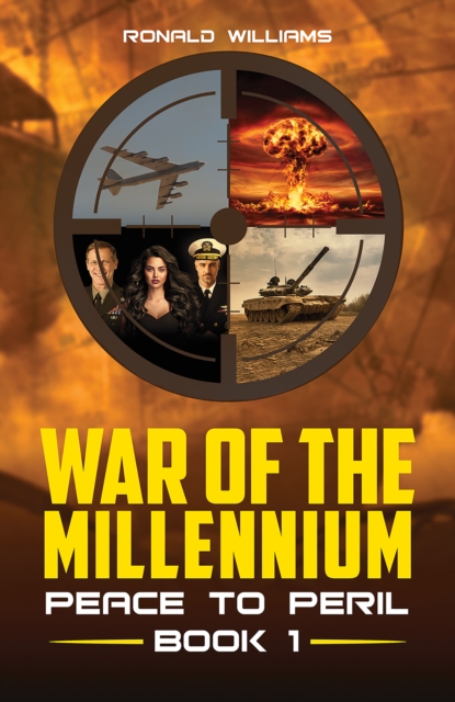 War of the Millennium : Peace to Peril - Book 1, EPUB eBook