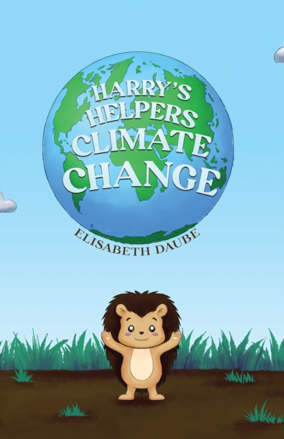 Harry's Helpers-Climate Change, Paperback / softback Book