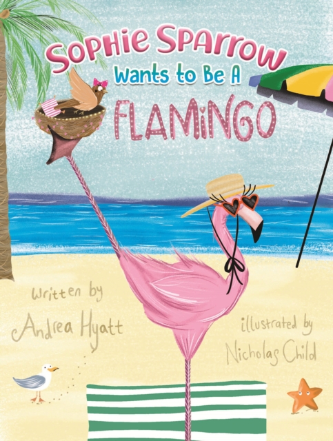 Sophie Sparrow Wants to Be a Flamingo, EPUB eBook