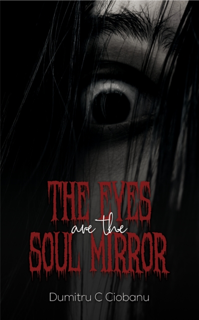 The Eyes Are the Soul Mirror, EPUB eBook