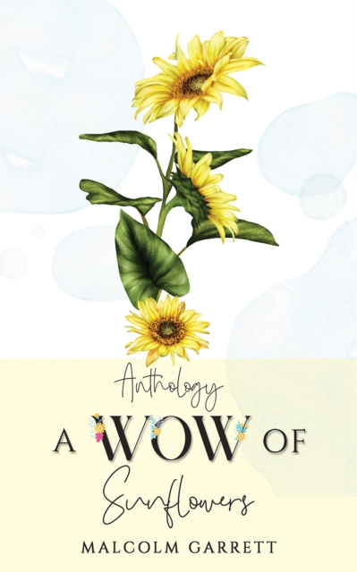 Anthology: A Wow of Sunflowers : Moving on After MH17, EPUB eBook