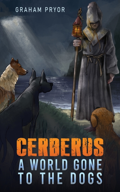 Cerberus : A World Gone to the Dogs, Paperback / softback Book
