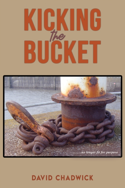 Kicking the Bucket, Paperback / softback Book
