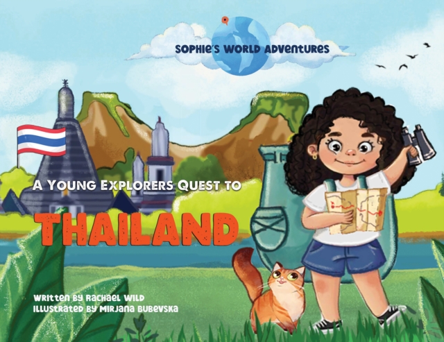 Sophie's World Adventures: : A Young Explorers Quest to Thailand, Paperback / softback Book