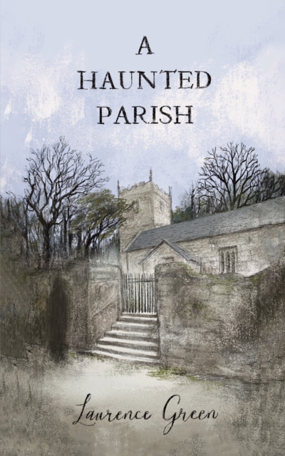 A Haunted Parish, Paperback / softback Book