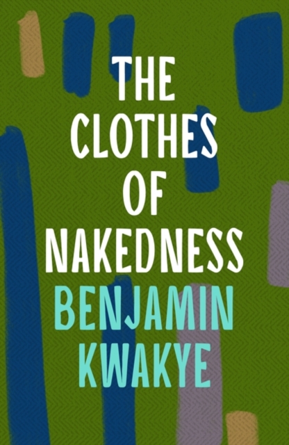 The Clothes of Nakedness, Paperback / softback Book