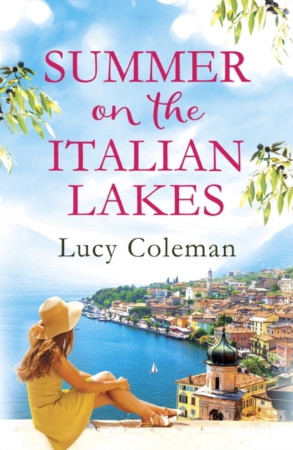 Summer on the Italian Lakes : the perfect summer love story from the bestselling author of FINDING LOVE IN POSITANO, Paperback / softback Book