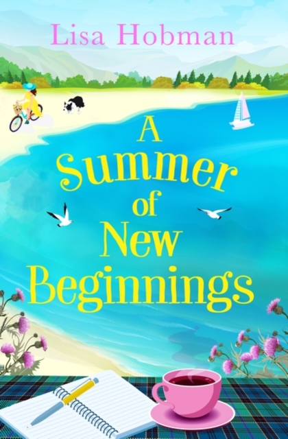 A Summer of New Beginnings : A heartwarming, feel-good novel, perfect for hopeless romantics, Paperback / softback Book