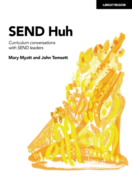SEND Huh: curriculum conversations with SEND leaders, EPUB eBook