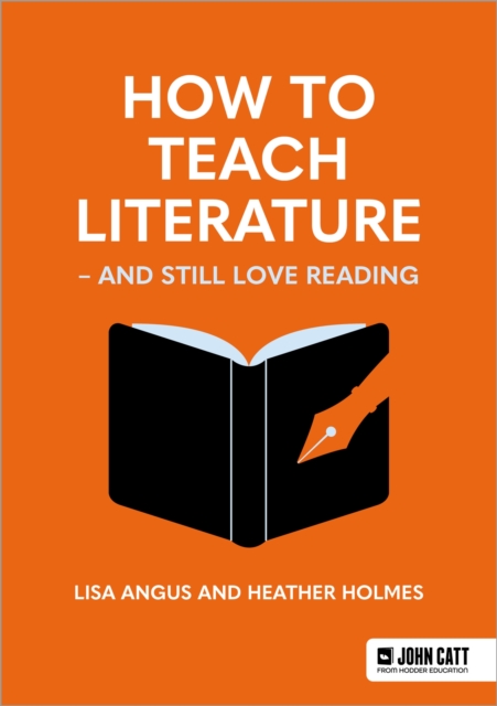 How to Teach Literature - and Still Love Reading, Paperback / softback Book