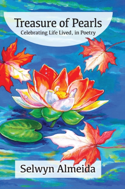 Treasure of Pearls : Celebrating Life Lived, in Poetry, Hardback Book