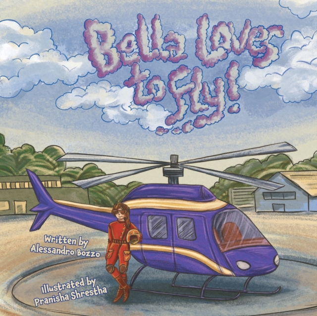 Bella Loves to Fly!, Paperback / softback Book