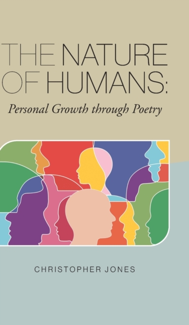 The Nature of Humans : Personal Growth through Poetry, Hardback Book