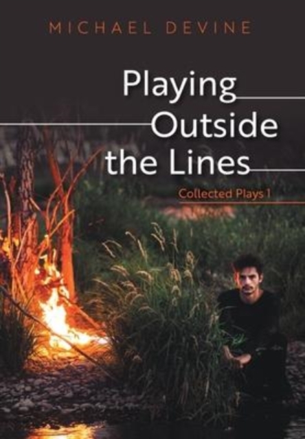Playing Outside the Lines : Collected Plays 1, Hardback Book