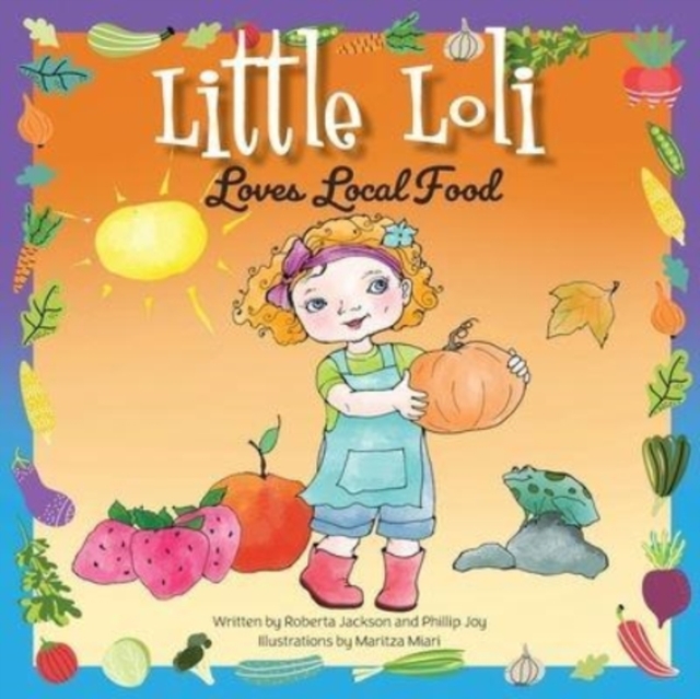 Little Loli Loves Local Food, Paperback / softback Book