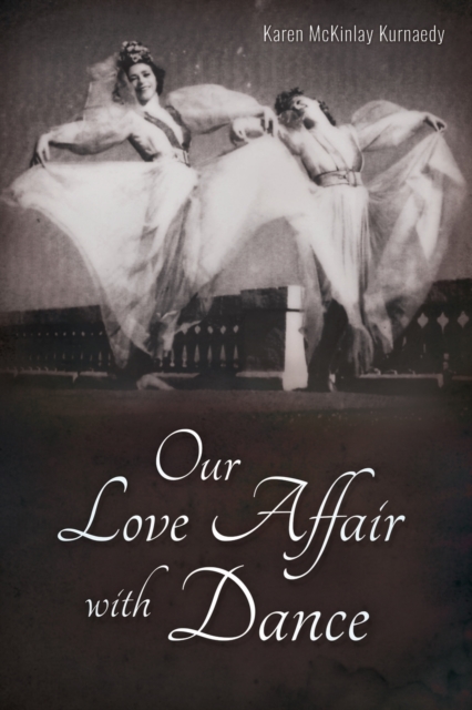 Our Love Affair With Dance, Paperback / softback Book
