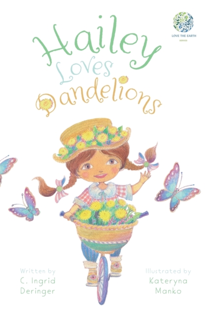 Hailey Loves Dandelions, Hardback Book