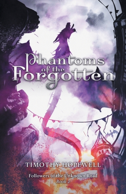 Phantoms of the Forgotten, Paperback / softback Book