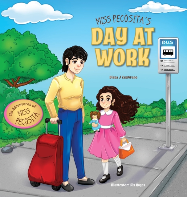 Miss Pecosita's Day at Work, Hardback Book