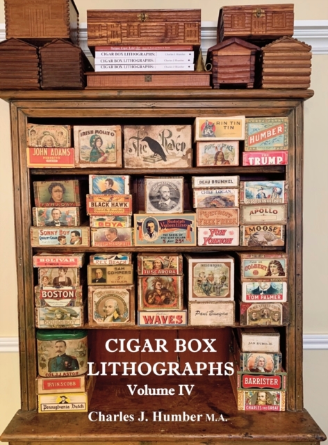 Cigar Box Lithographs Volume IV, Hardback Book