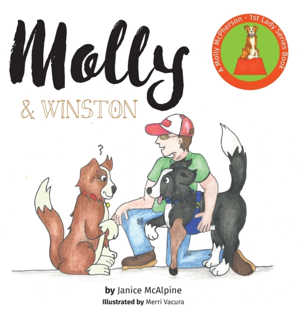 Molly & Winston : A Molly McPherson - 1st Lady Series Book, Hardback Book