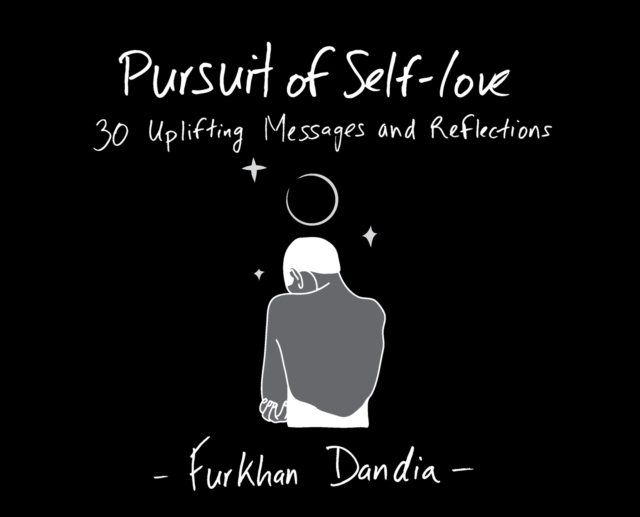 Pursuit of Self-Love : 30 Uplifting Messages and Reflections, Hardback Book
